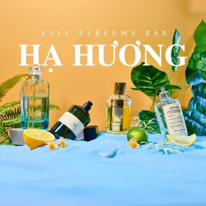 BST Hạ Hương by XXIV Perfume Bar